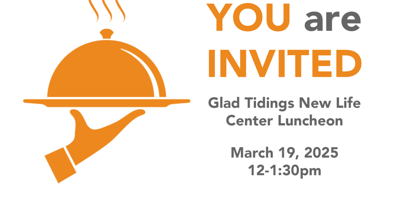 Glad Tidings New Life Center Luncheon